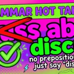Gen Z style illustration correcting the common preposition mistake "discuss about" to "discuss", with the bayzubaan.com brand mark